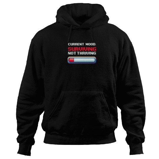 Depression Awareness Surviving, Not Thriving Hoodies