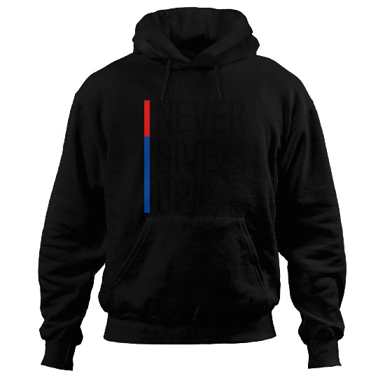 Never Give Up Hoodies