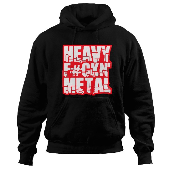 Heavy F#ckin' Metal Hard Rock Fun Music Text Quote Hoodies
