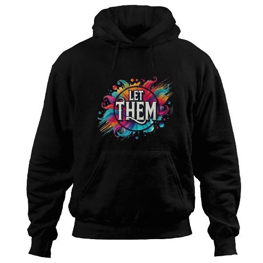 Wellness Collection - Let Them Hoodies