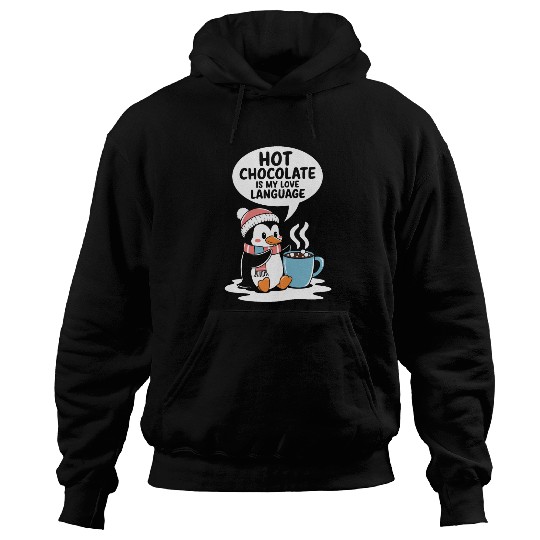 Hot Chocolate Is My Love Language Penguin Hoodies