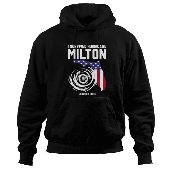 I survived Hurricane Milton October 2024 Florida Hoodies