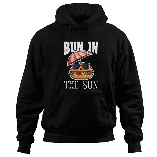 BUN IN THE SUN - HOT DOG BUN LOVERS Hoodies