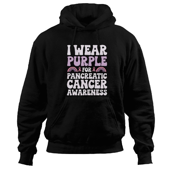 I Wear Purple For Pancreatic Cancer Awareness Hoodies