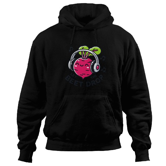 Let The Beet Drop Music Pun Hoodies