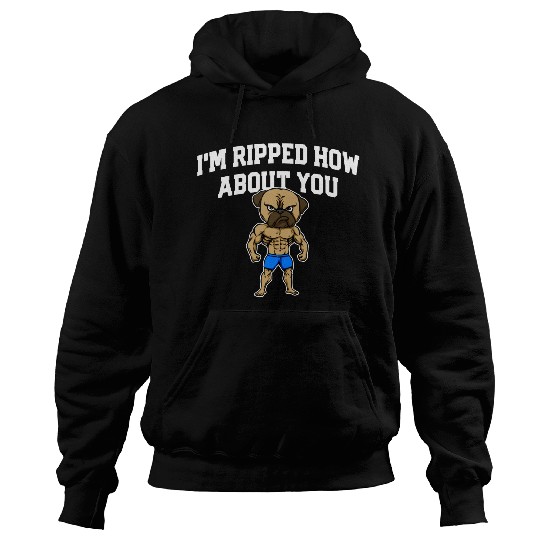 Im Ripped How About You Funny Workout Humor Gym Hoodies