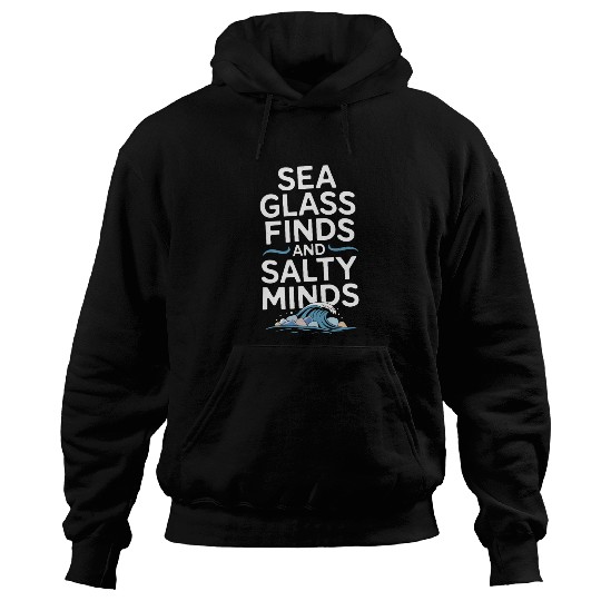 Sea Glass Hunters Collecting Ocean Treasures Hoodies