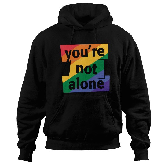 You are Not Alone Rainbow Hoodies