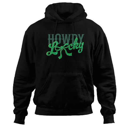Howdy Lucky Western Cowgirl St Patricks Design Hoodies