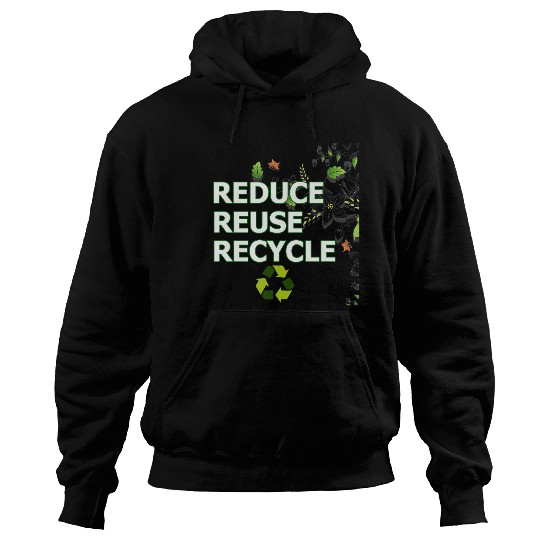Reduce Reuse Recycle Eco-Friendly Hoodies