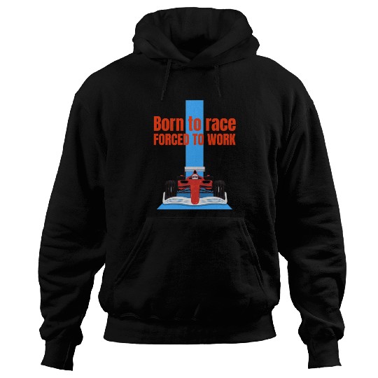 Born to race Hoodies