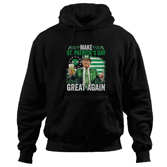 Make St Patricks Day Great Again Funny Trump Hoodies