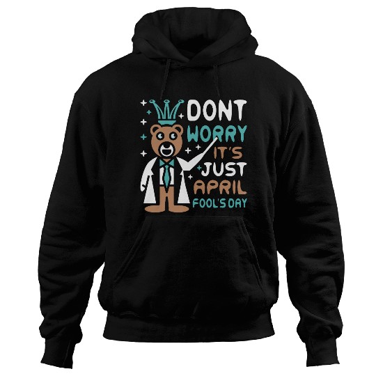 Funny Teacher Bear Celebrate April Fools Day Hoodies