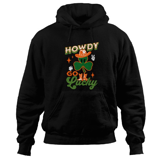 Howdy Go Lucky Funny Saint Patrick's Day Western Hoodies