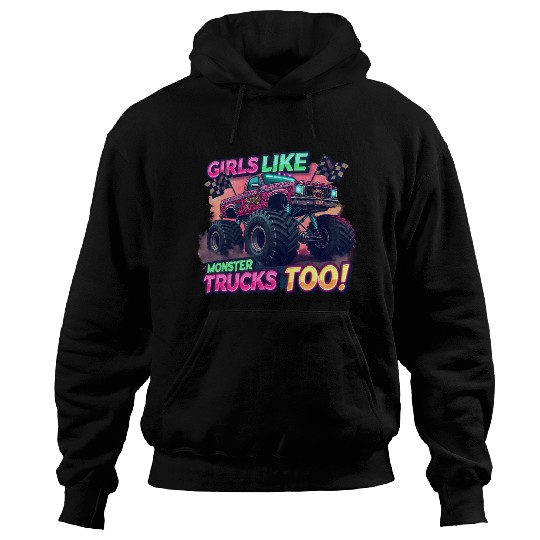 Girls Love Monster Trucks Design Hoodies