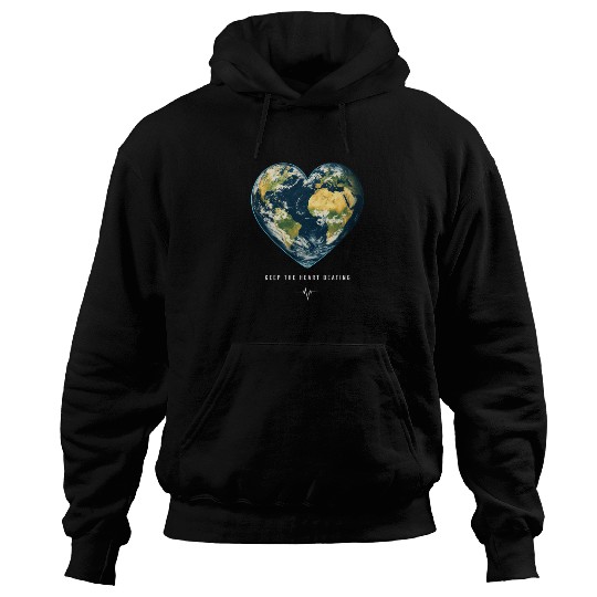 Keep the Heart Beating Environment Earth Earth Day Hoodies