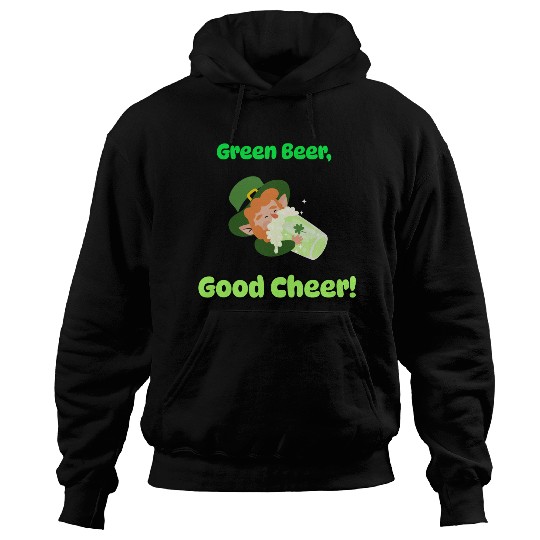 Green Beer Good Cheer Hoodies