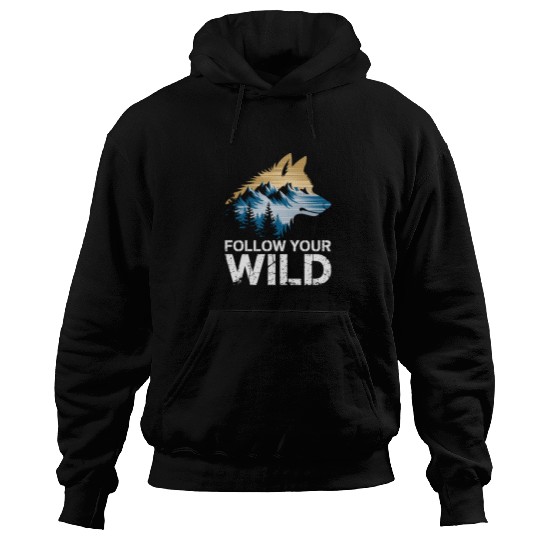 Follow Your Wild Adventure Mountain Wolf Hoodies