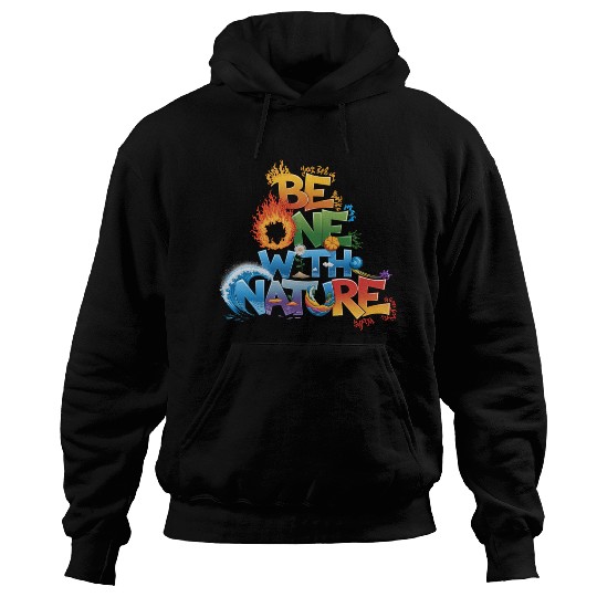 Be One With Nature Typography Hoodies