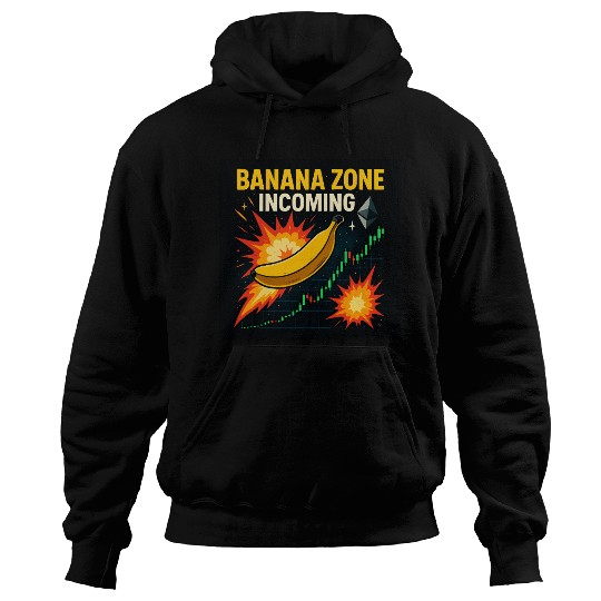 Banana Zone Incoming – Explosive Crypto Chart Meme Hoodies