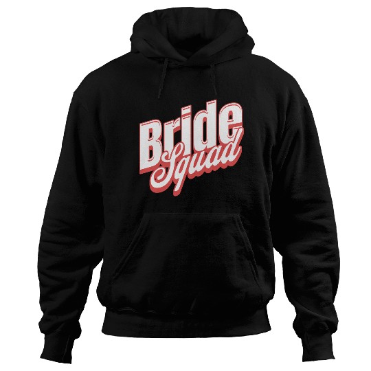 Bride squad. Hoodies