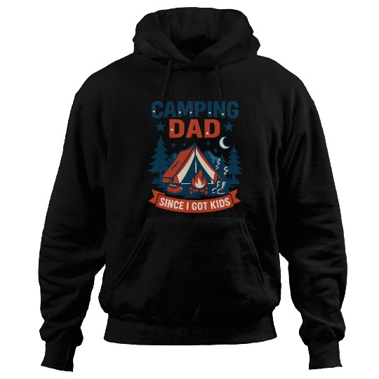 Camping Dad Since I Have Kids gif for Father’s day Hoodies
