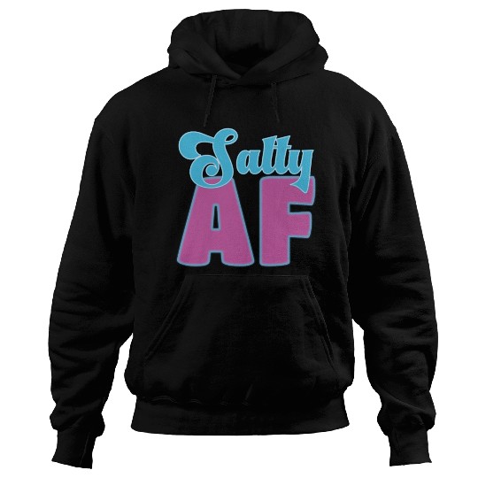 Salty AF – Bold, Beachy, and Unapologetically Chil Hoodies