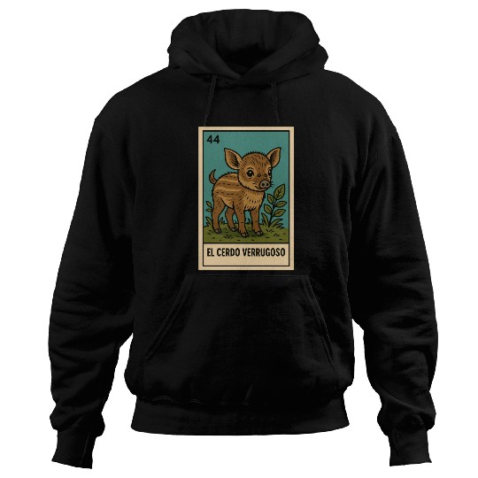 EL CERDO VERRUGOSO - THE WARTY PIG - LA LOTERÍA Hoodies