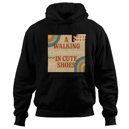 A Walking Contradiction in Cute Shoes - Retro Hoodies