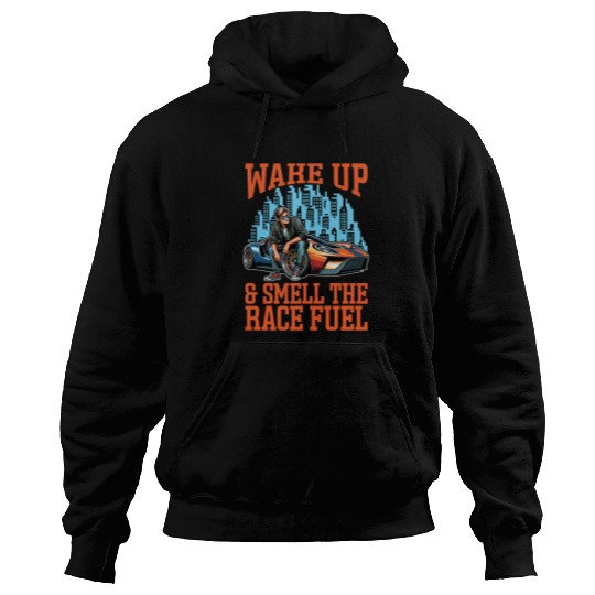 Car Racing Wake Up & Smell Race Track Car Lover Hoodies