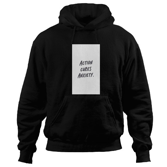 Empowering Action Anxiety Hoodies