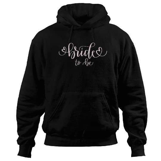 bride to be (light pink) Hoodies