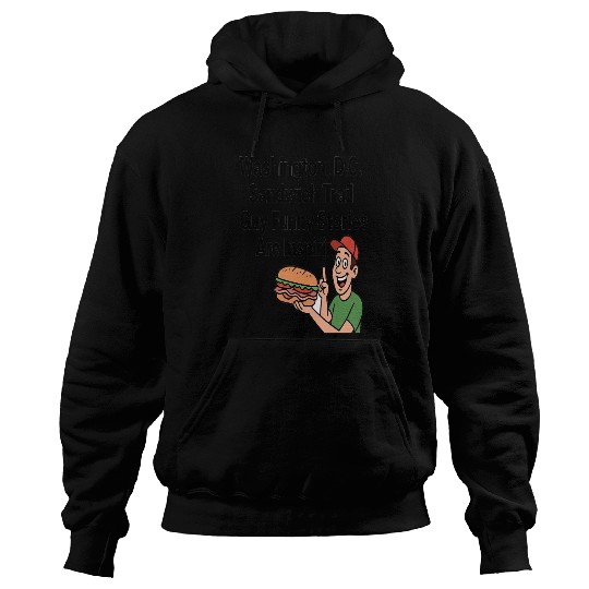 Washington DC Sandwich Throw Guy  Hoodies
