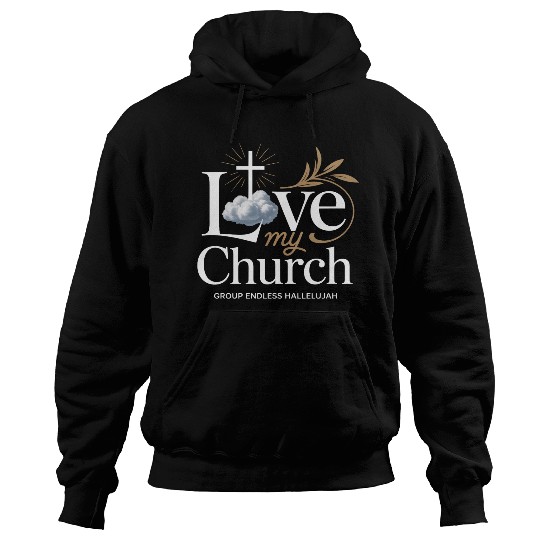 I Love My Church Cross Christian Streetwear Hoodies