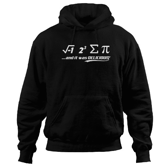PI-IT WAS DELICIOUS Hoodies