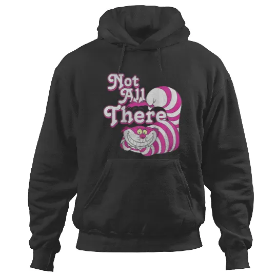 Disneyss Alice In Wonderland Cheshire Cat Not All There Hoodies