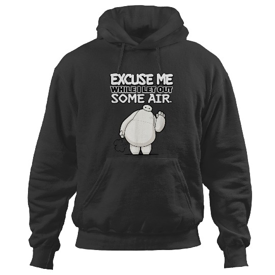 Discover Disney Big Hero 6 Excuse Me While I Let Out Some Air Funny Hoodies