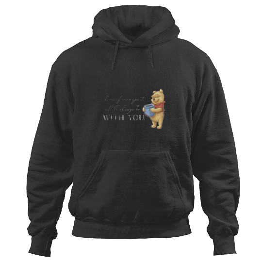 Disney 100 Anniversary Winnie the Pooh D100 Quote With You Hoodies