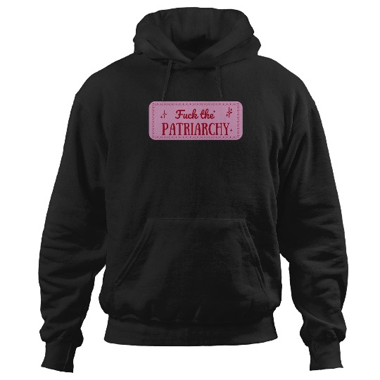 Discover F The Patriarchy Taylor (1) Hoodies