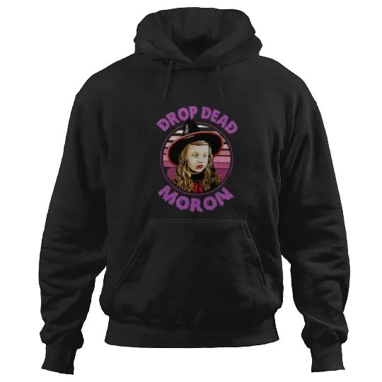 Dani Dennison Hocus Pocus Drop Dead Moron Halloween Hoodies, Disney Witch Scary Movie Hoodies