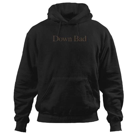 Discover Down Bad Taylor TTPD TShirt Hoodies