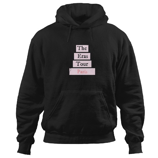Discover The Eras Tour Paris - Taylor Hoodies