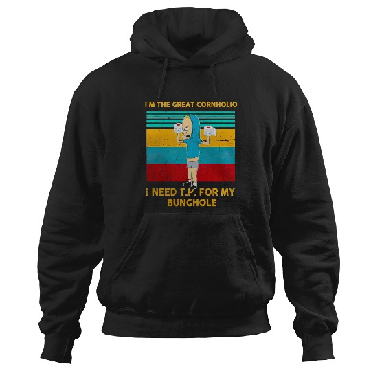 Im The Great Cornholio I Need Tp For My Bunchole  : Bobs Burgers Family Shirt, Bobs Burgers Vintage Hoodies
