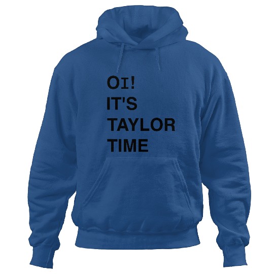 Discover Tory Taylor oi its Taylor time mothers day holiday Hoodies