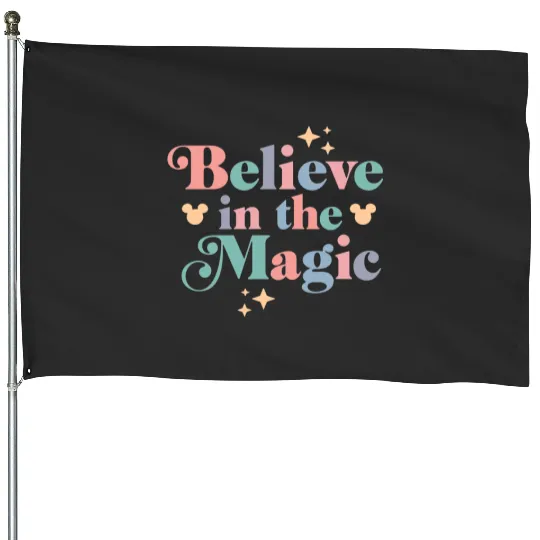 Believe In The Magic House Flags| Disney House Flags| Magic Kingdom House Flags
