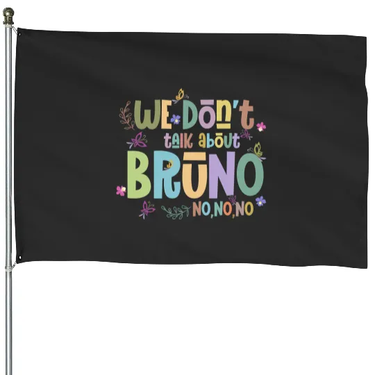 Disney Encanto House Flags, We Don't Talk About Bruno House Flags, Encanto Bruno House Flags