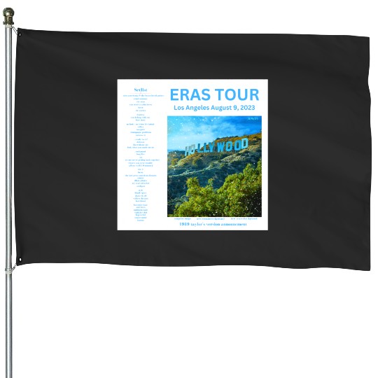 Eras Tour Setlist - Los Angeles Night 6 House Flags