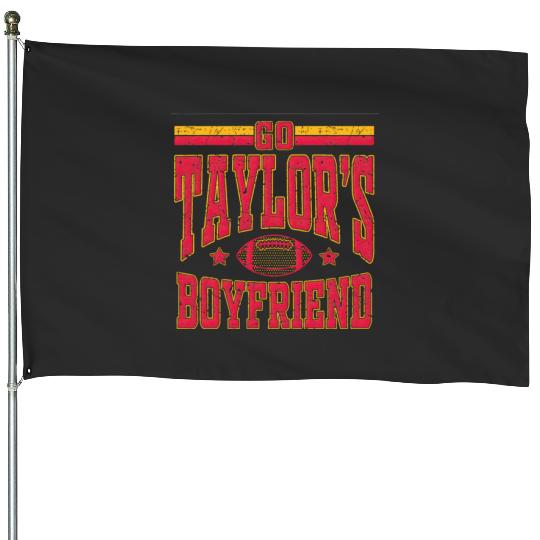 Go Tayl0r_s Boyfriend Funny Football Tayl0r Swift Swifts KansasCity Chiefs Lover House Flags