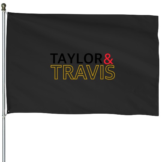 taylorr swift and Travis kelce (3) House Flags