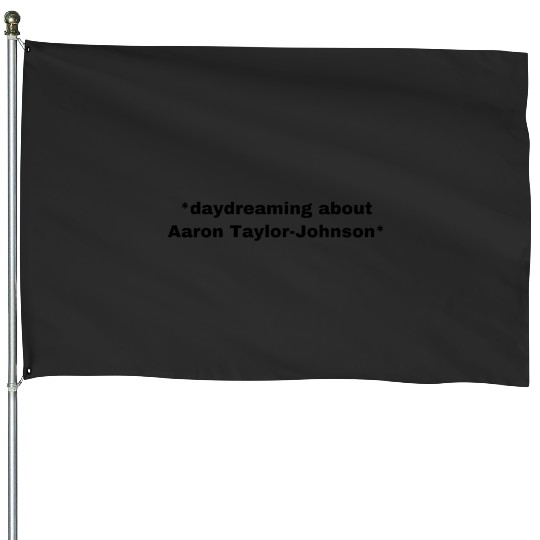 Discover Aaron Taylor Johnson House Flags